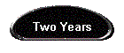 Two Years